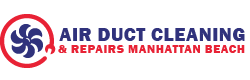 Air Duct Cleaning & Repairs Manhattan Beach